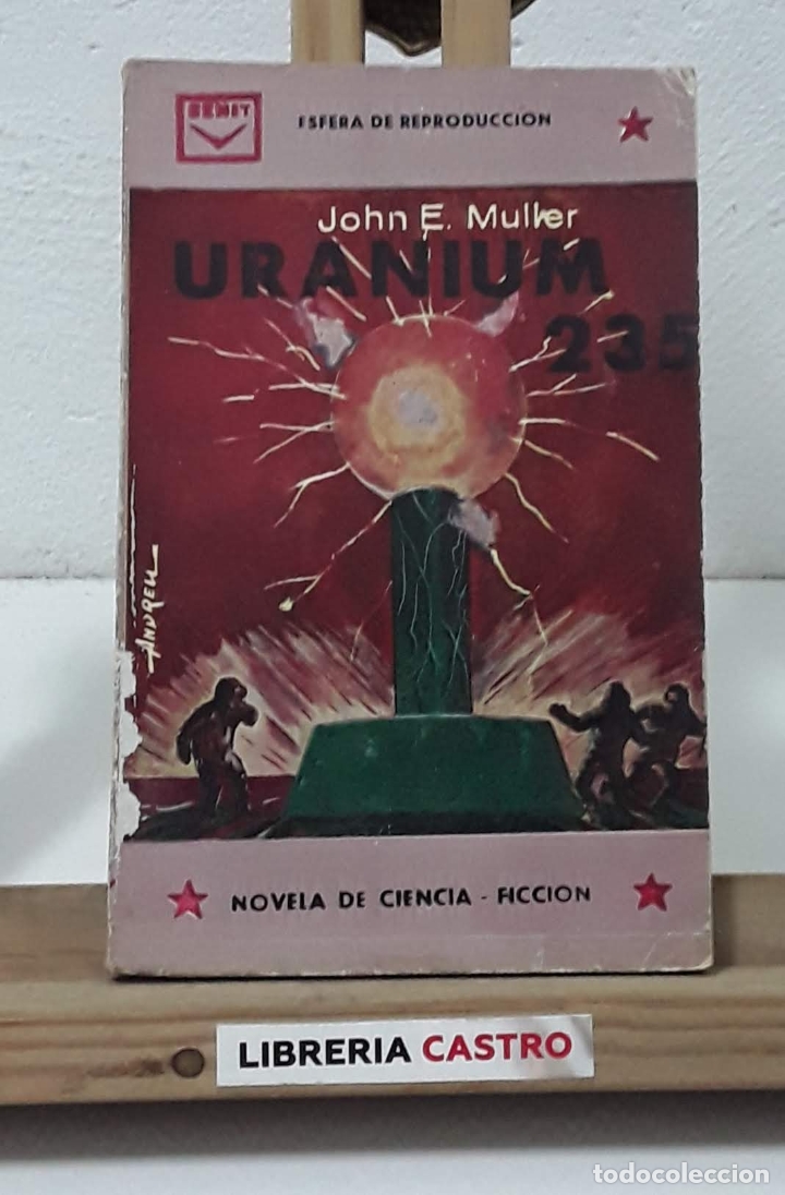 Libros: Uranium 235. Esfera de reproducci&oacute;n - John E. Muller - Foto 1
