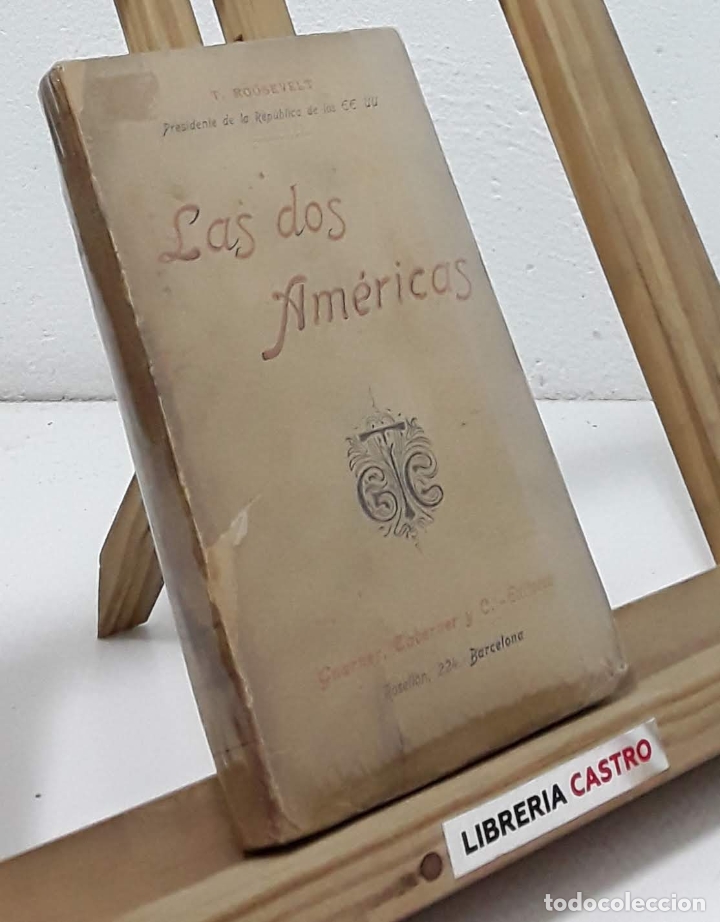Libros: Las dos Am&eacute;ricas - Theodore Roosevelt - Foto 1