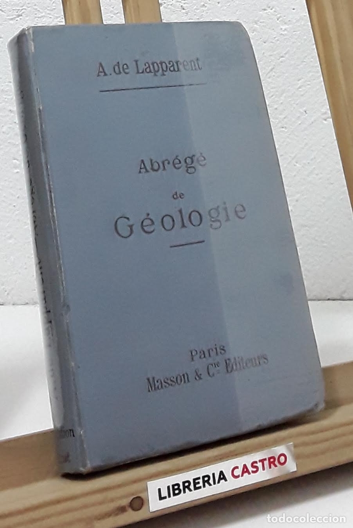 Libros: Abr&eacute;g&eacute; de G&eacute;ologie - A. de Lapparent - Foto 1