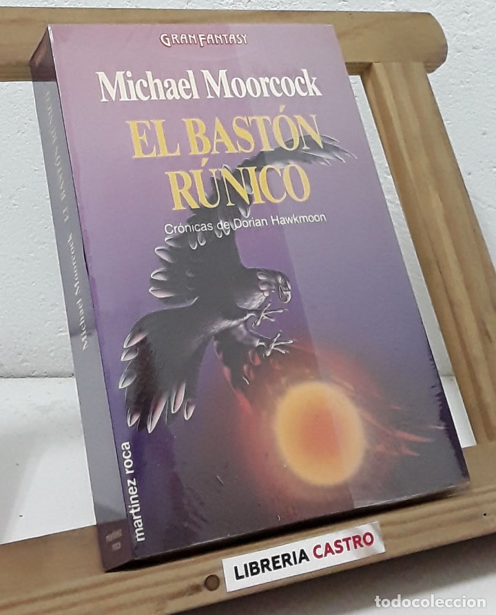 Libros: El bast&oacute;n r&uacute;nico. Cr&oacute;nicas de Dorian Hawkmoon - Michael Moorcock - Foto 1