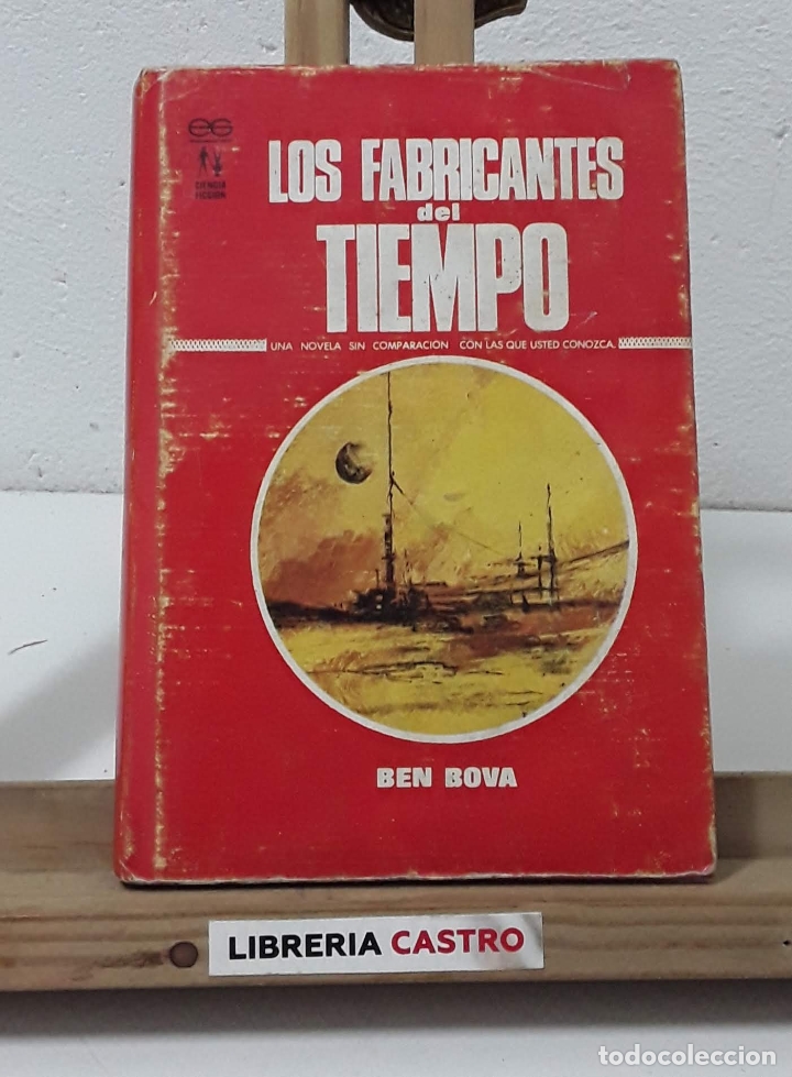 Libros: Los fabricantes del tiempo - Ben Bova - Foto 1