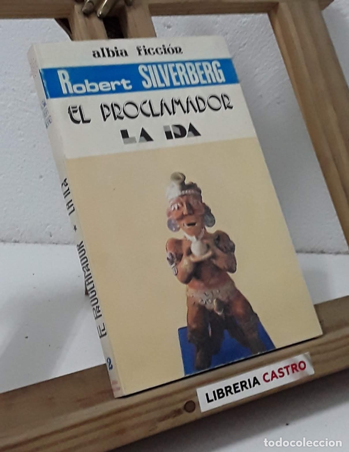 Libros: El proclamador / La Ida - Robert Silverberg - Foto 1