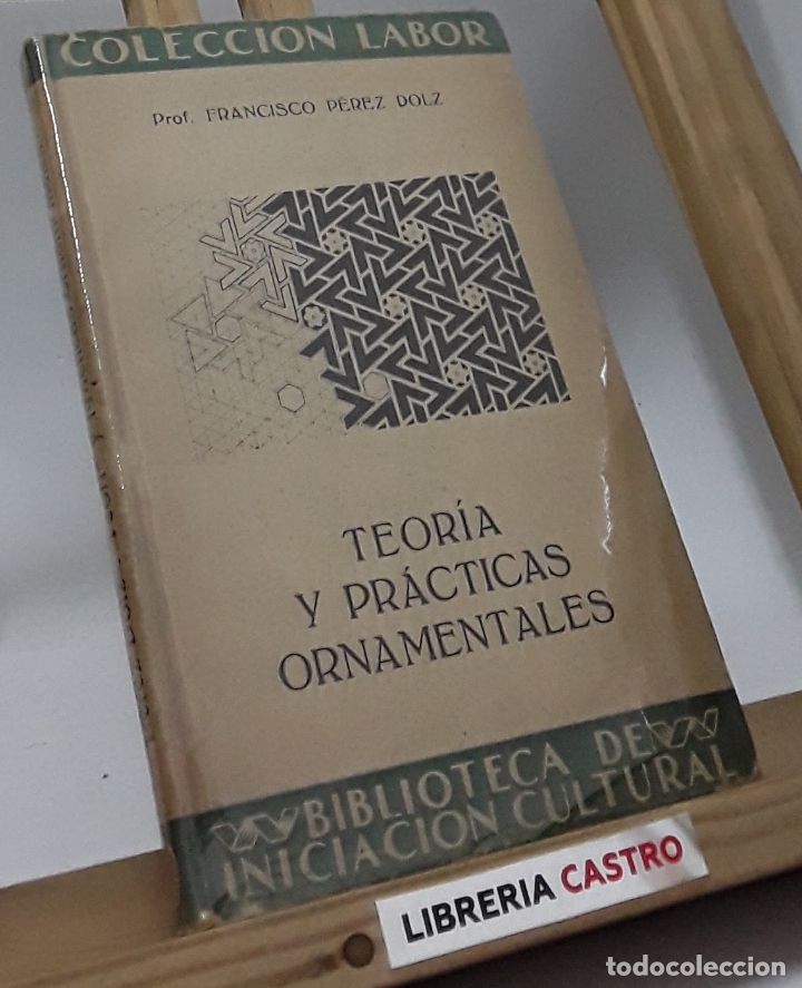 Libros: Teor&iacute;a y pr&aacute;cticas ornamentales - Francisco P&eacute;rez Dolz - Foto 2