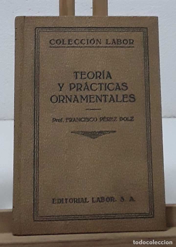 Libros: Teor&iacute;a y pr&aacute;cticas ornamentales - Francisco P&eacute;rez Dolz - Foto 1