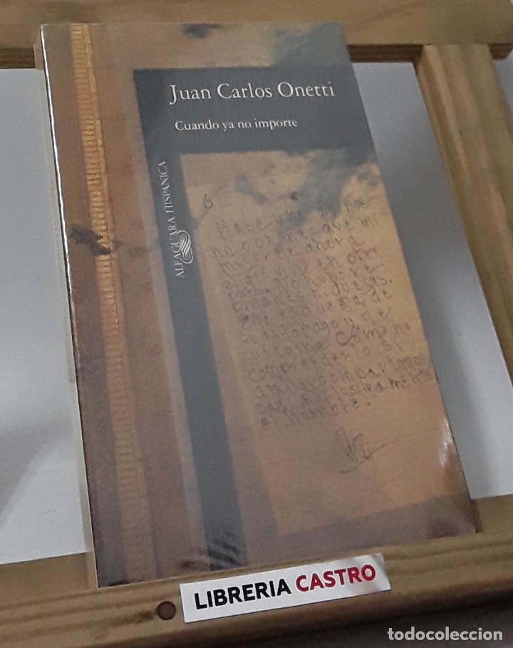 Libros: Cuando ya no importe - Juan Carlos Onetti - Foto 1