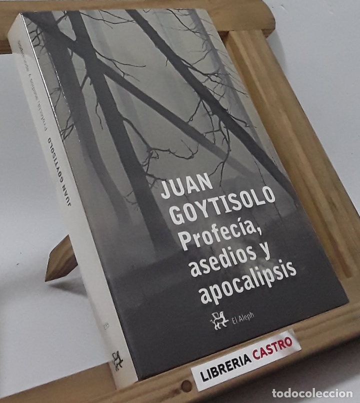 Libros: Profec&iacute;a, asedios y apocalipsis - Juan Goytisolo - Foto 1