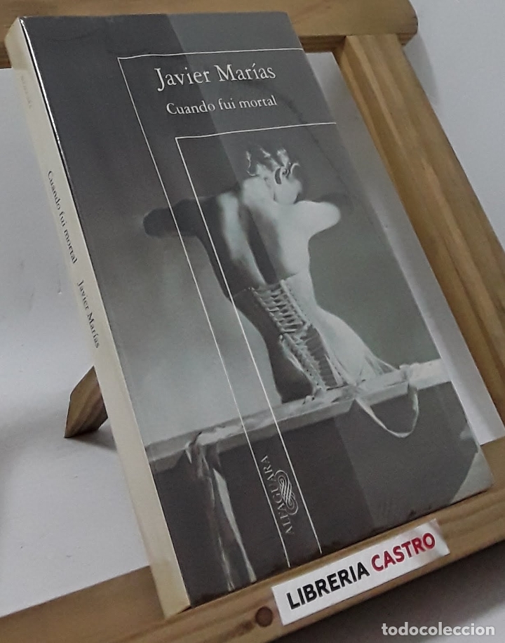 Libros: Cuando fu&iacute; mortal - Javier Mar&iacute;as - Foto 1