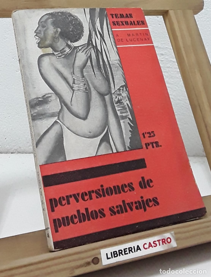 Libros: Perversiones de pueblos salvajes - A. Mart&iacute;n de Lucenay - Foto 1