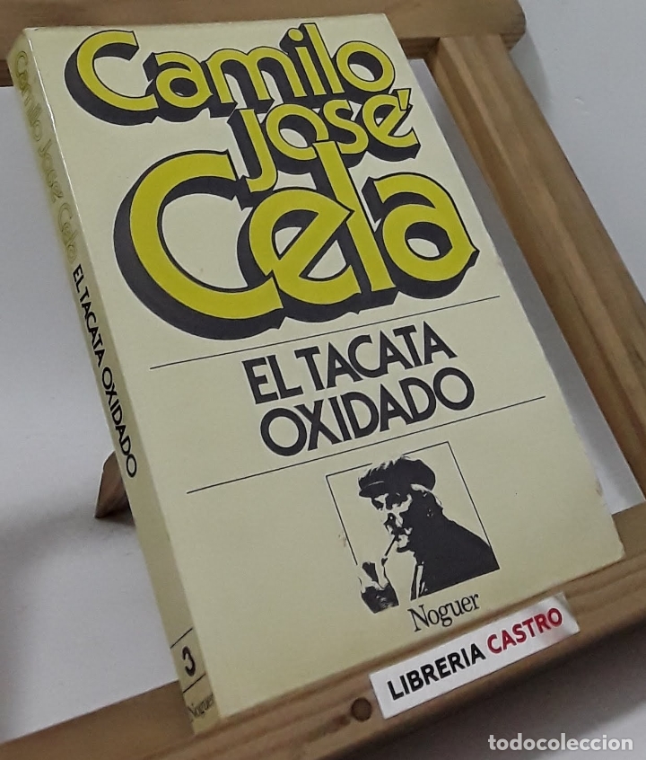 Libros: El tacat&aacute; oxidado - Camilo Jos&eacute; Cela - Foto 1