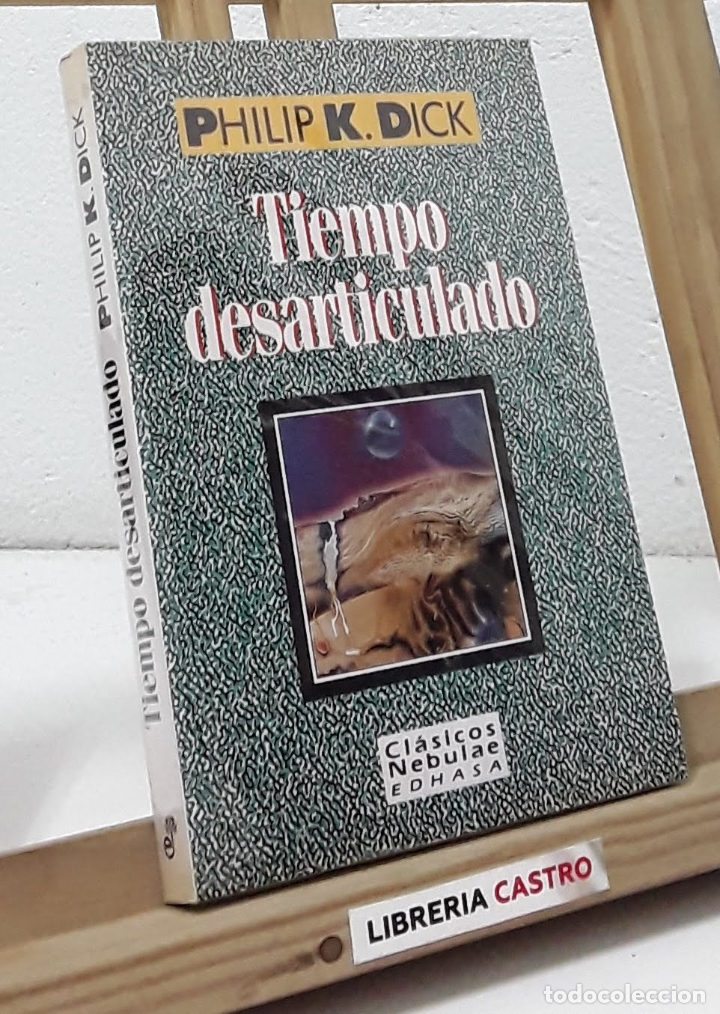 Libros: Tiempo desarticulado - Philip K. Dick - Foto 1