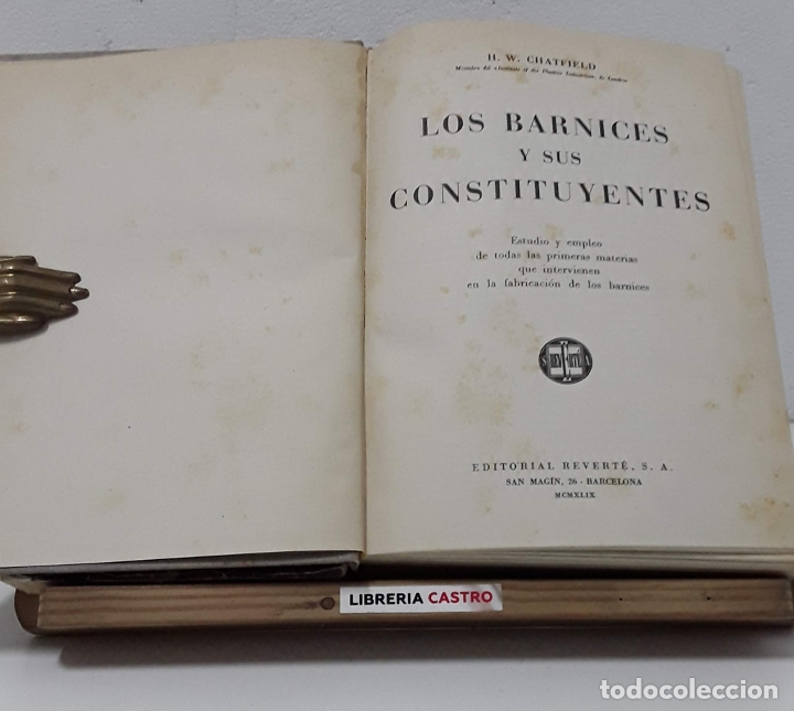 Libros: Los barnices y sus constituyentes - H. W. Chatfield - Foto 1