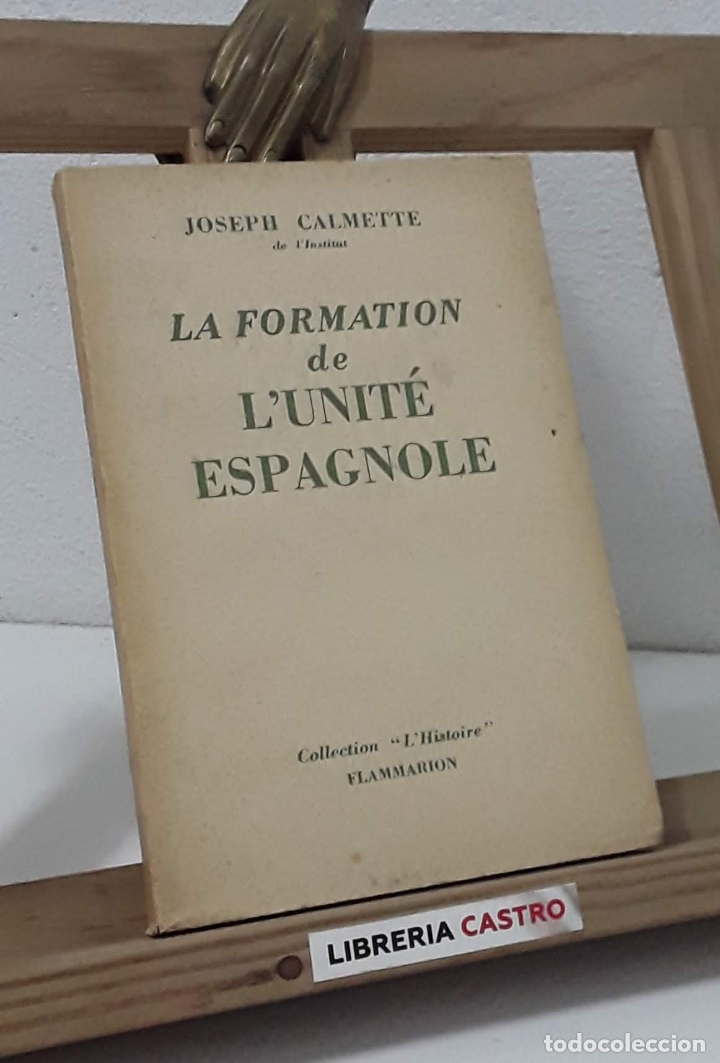Libros: La formation de lunit&eacute; espagnole - Joseph Calmette - Foto 1