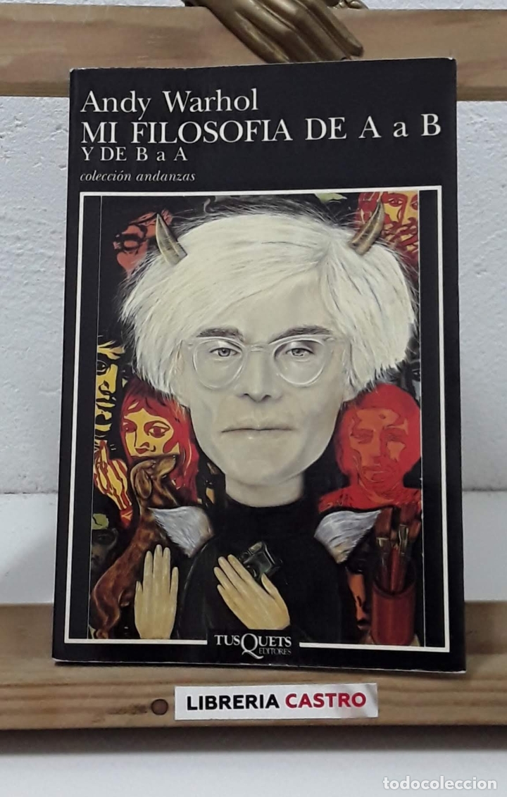 Libros: Mi filosof&iacute;a de A a B y de B a A - Andy Warhol - Foto 1