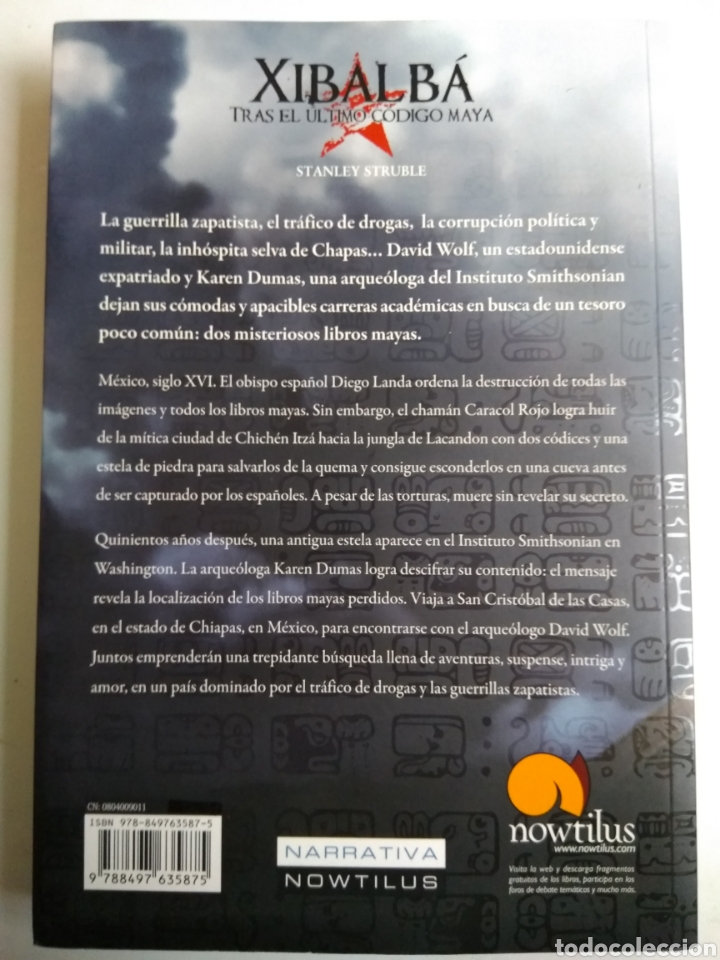 Libros: XIBALBA/TRAS EL &Uacute;LTIMO C&Oacute;DIGO MAYA/STANLEY STRUBLE - Foto 2