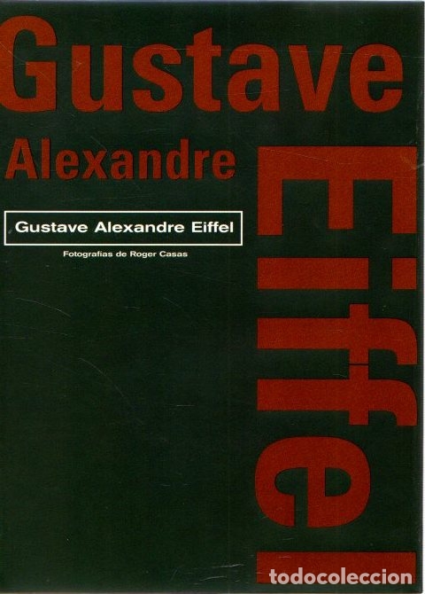 Libros: Gustave Alexandre Eiffel - NO CONSTA AUTOR - Foto 1