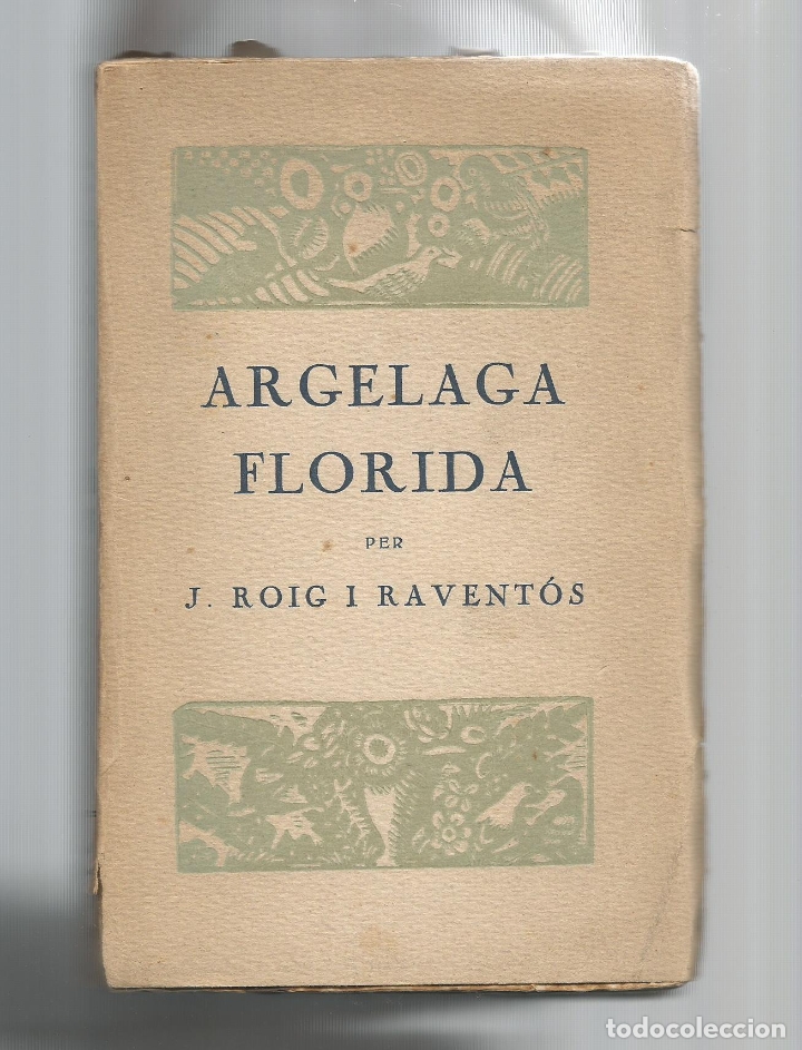 Libros: Argelada florida. - ROIG I RAVENT&Oacute;S, J.: - Foto 1
