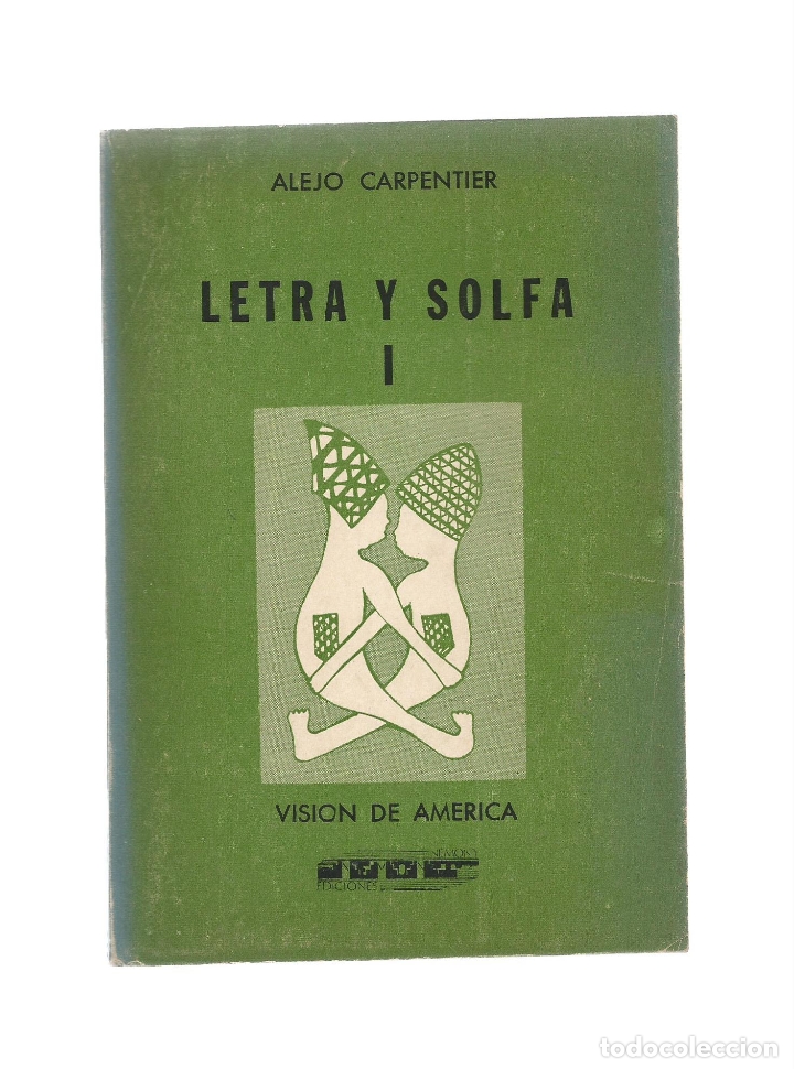 Libros: Letra y solfa. I. Visi&oacute;n de Am&eacute;rica. - CARPENTIER, Alejo: - Foto 1