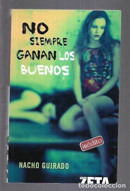 Libros: NO SIEMPRE GANAN LOS BUENOS - GUIRADO, NACHO - Foto 5
