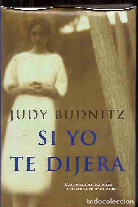 Libros: SI YO TE DIJERA - BUDNITZ, JUDY - Foto 3