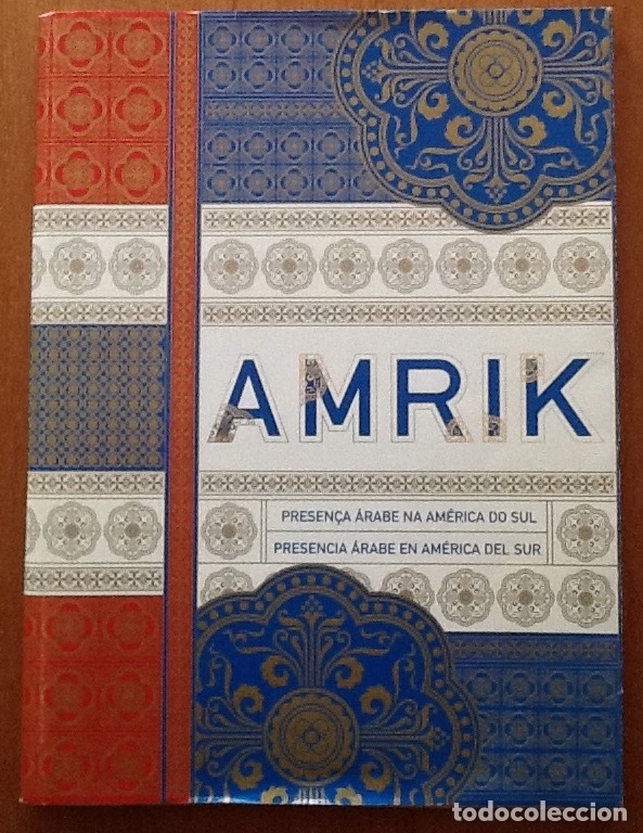 Libros: Amrik. Presencia &aacute;rabe en Am&eacute;rica del Sur