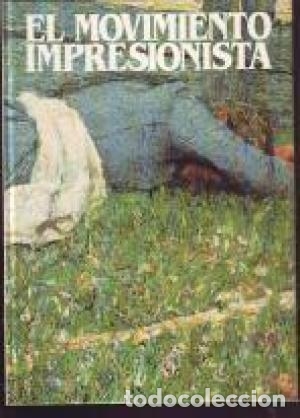 Libros: EL MOVIMIENTO IMPRESIONISTA - An&oacute;nimo - Foto 1