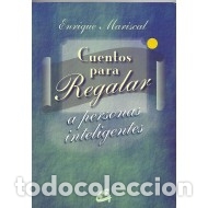 Libros: CUENTOS PARA REGALAR A PERSONAS INTELIGENTES - Mariscal,Enrique - Foto 1