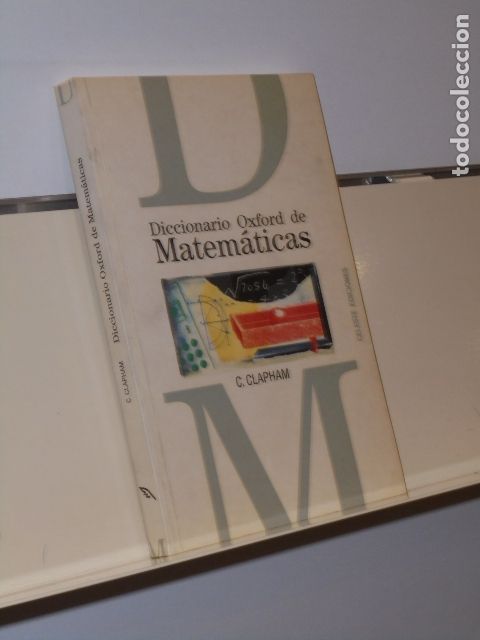 Libros: DICCIONARIO OXFORD DE MATEMATICAS C. CLAPHAM - CELESTE EDICIONES - Foto 1