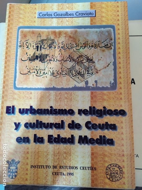 Libros: el urbanismo religioso y cultural de ceuta en la edad media carlos gonzalbes