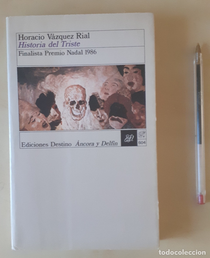 Libros: HISTORIA DEL TRISTE. HORACIO VAZQUEZ RIAL - Foto 1