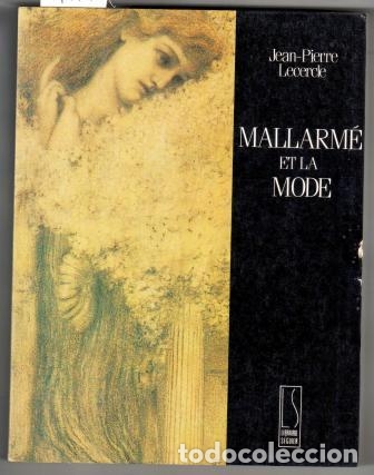 Libros: MALLARM&Eacute; ET LA MODE - LECERCLE, Jean Pierre - Foto 1
