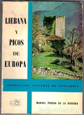 Libros: LI&Eacute;BANA Y PICOS DE EUROPA - PEREDA DE LA REGUERA, Manuel - Foto 1
