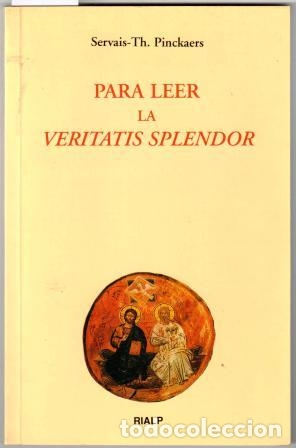 Libros: PARA LEER LA VERITATIS SPLENDOR - PINCKAERS, Servais-Th. - Foto 1