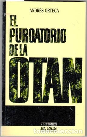 Libros: EL PURGATORIO DE LA OTAN - ORTEGA, Andr&eacute;s - Foto 1