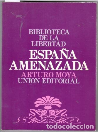 Libros: ESPA&Ntilde;A AMENAZADA - MOYA, Arturo - Foto 1