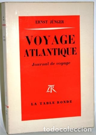 Libros: VOYAGE ATLANTIQUE. Journal de Voyage - J&Uuml;NGER, Ernst - Foto 1