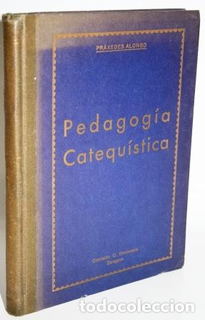Libros: PEDAGOG&Iacute;A CATEQU&Iacute;STICA - ALONSO, Pr&aacute;xedes - Foto 1