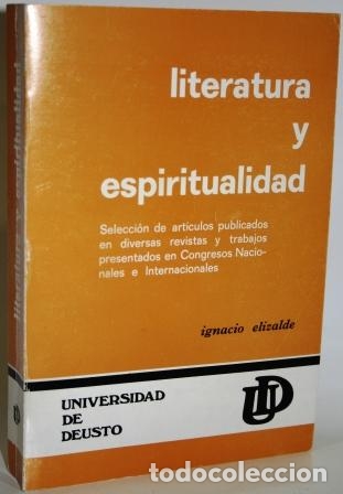 Libros: LITERATURA Y ESPIRITUALIDAD - ELIZALDE, Ignacio - Foto 1