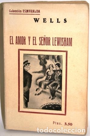 Libros: EL AMOR Y EL SE&Ntilde;OR LEWISHAM - WELLS, H.G. - Foto 1