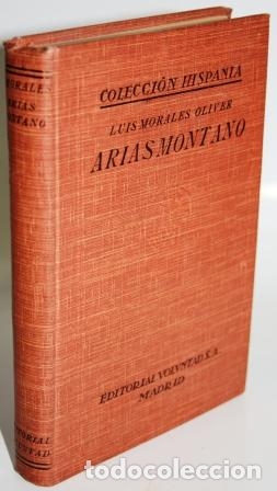 Libros: ARIAS MONTANO Y LA POL&Iacute;TICA DE FELIPE II EN FLANDES - MORALES OLIVER, Luis