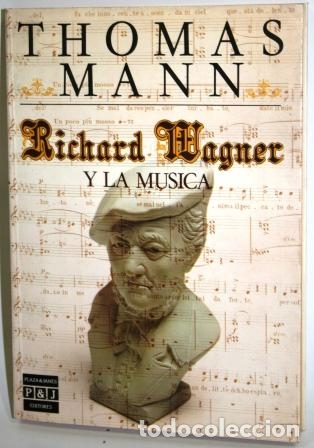 Libros: RICHARD WAGNER Y LA M&Uacute;SICA - MANN, Thomas - Foto 1