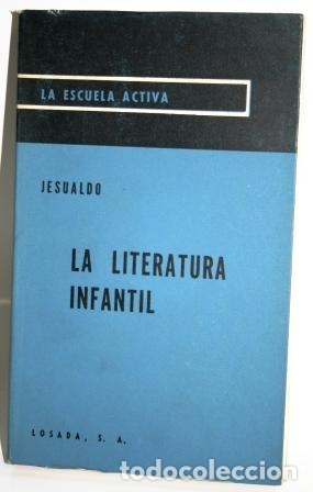 Libros: LA LITERATURA INFANTIL - JESUALDO - Foto 1