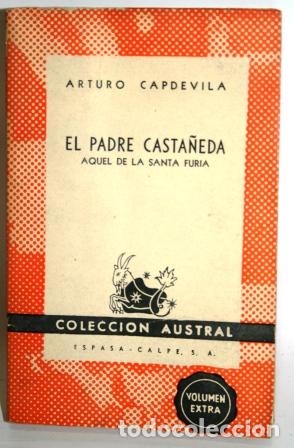Libros: EL PADRE CASTA&Ntilde;EDA AQUEL DE LA SANTA FURIA - CAPDEVILA, Arturo - Foto 1