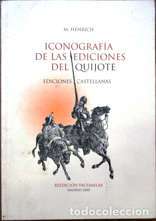 Libros: Iconograf&iacute;a de las ediciones del Quijote - HENRICH, M. - Foto 1