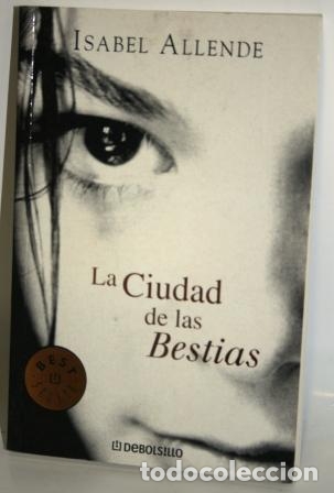 Libros: LA CIUDAD DE LAS BESTIAS - ALLENDE, Isabel - Foto 1