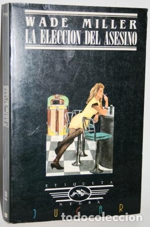 Libros: La elecci&oacute;n del asesino - MILLER, Wade - Foto 1