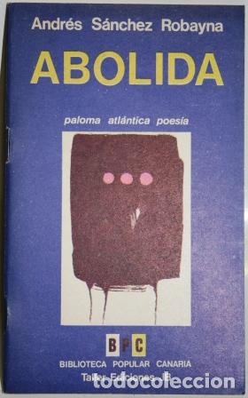 Libros: Abolida - S&Aacute;NCHEZ ROBAYNA, Andr&eacute;s - Foto 1