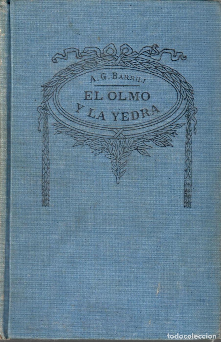 Libros: El olmo y la yedra - BARRILI, A. G - Foto 1