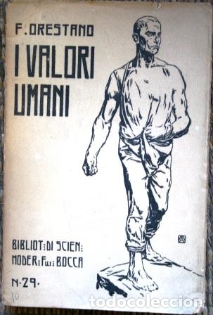 Libros: I Valori Umani. Teoria generale del valore saggio di una teoria dei valori morali - ORESTANO, France