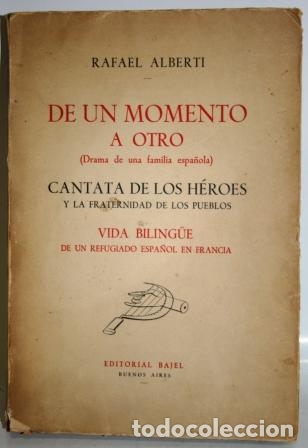 Libros: DE UN MOMENTO A OTRO - ALBERTI, Rafael - Foto 1