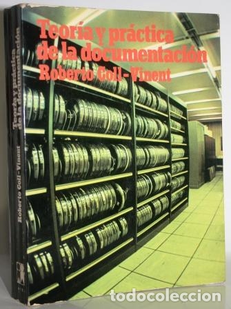 Libros: Teor&iacute;a y pr&aacute;ctica de la documentaci&oacute;n - COLL-VINENT, Roberto - Foto 1